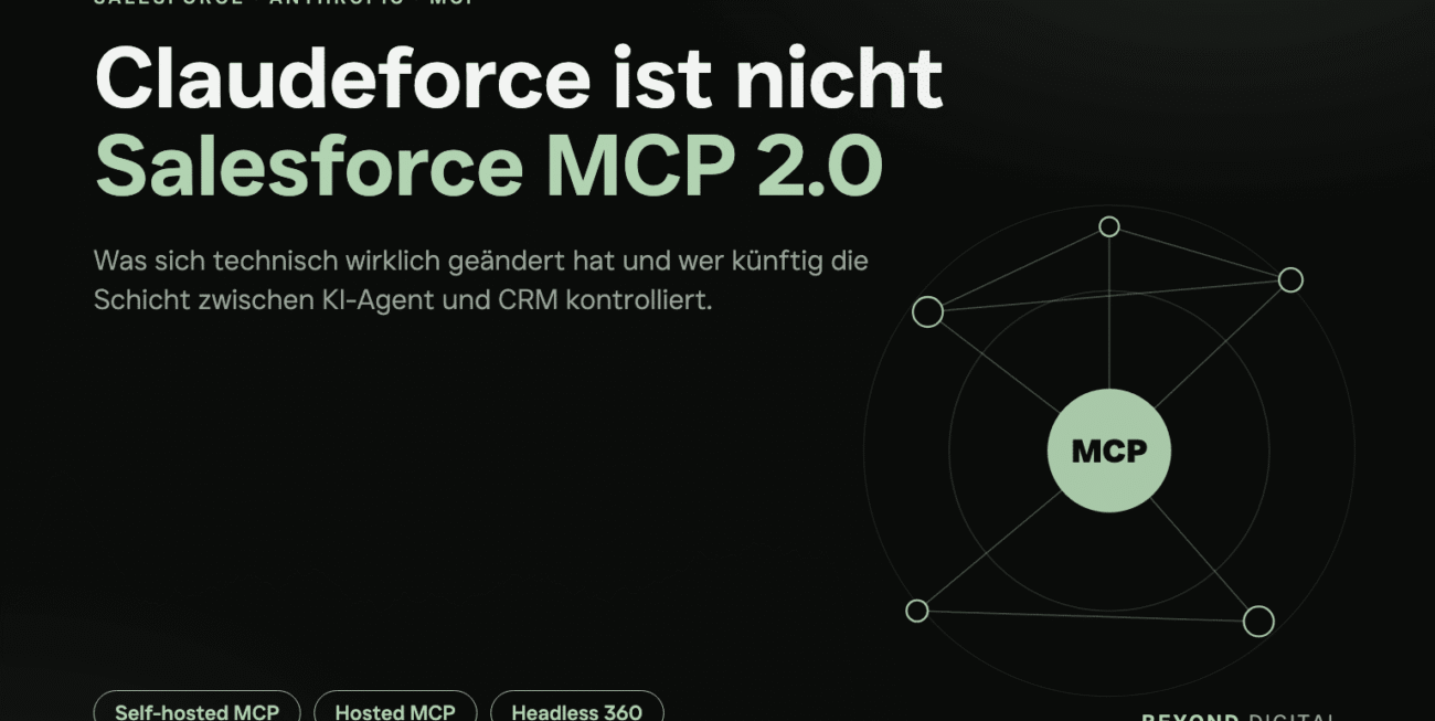 Claudeforce ist nicht Salesforce MCP 2.0: Einordnung von Self-hosted MCP, Hosted MCP und Headless 360
